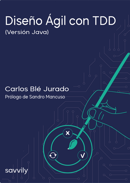 Diseño Ágil con TDD versión Java (Formato Papel + Digital)