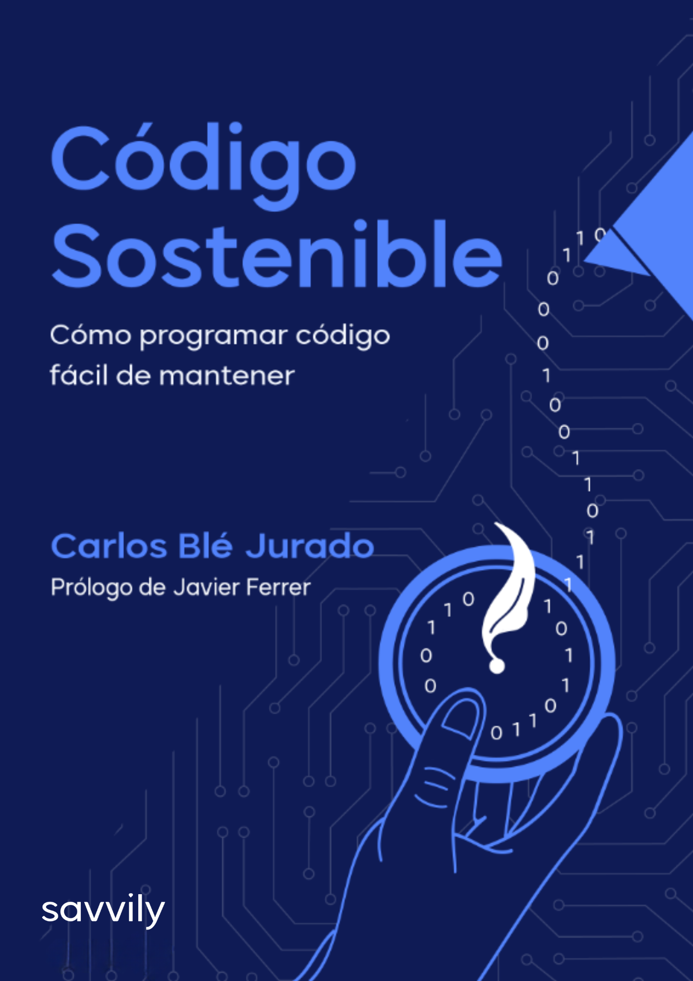 Código Sostenible Cómo programar código fácil de mantener (Formato Papel + Digital)
